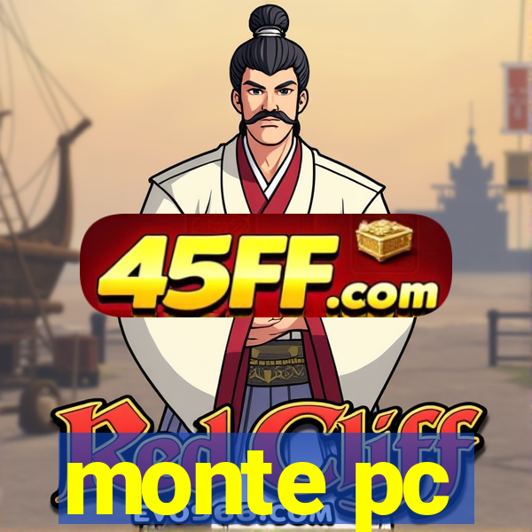 monte pc